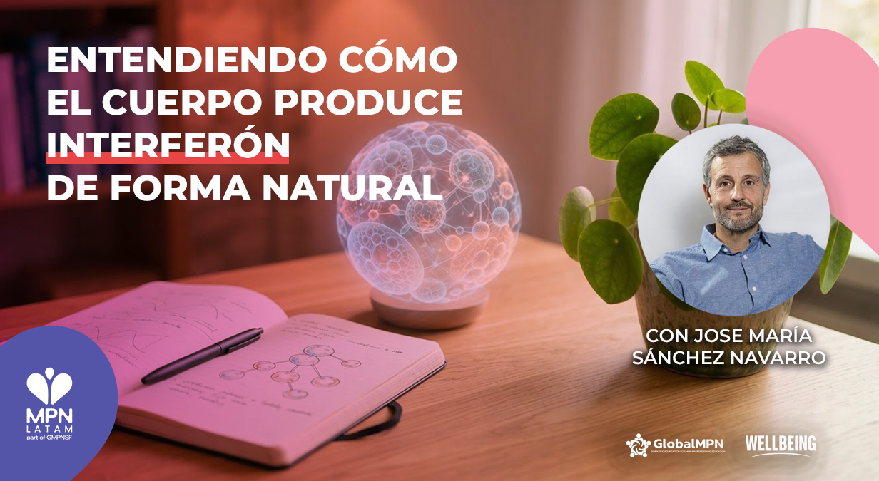 Imagen para acompañar una noticia educativa de MPN LATAM sobre el webinar con José María Sánchez Navarro, centrado en interferón natural, inmunidad, nutrición celular y bienestar.